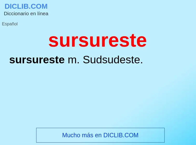 Что такое sursureste - определение