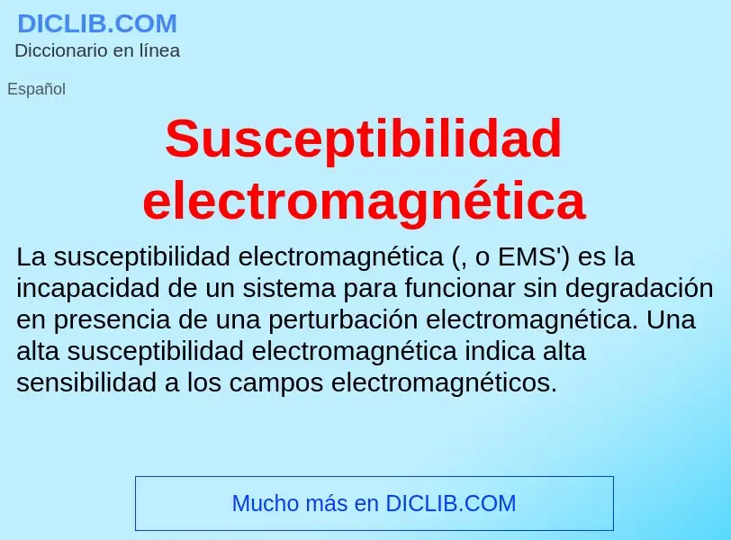 Was ist Susceptibilidad electromagnética - Definition