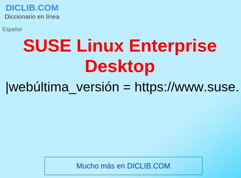 O que é SUSE Linux Enterprise Desktop - definição, significado, conceito