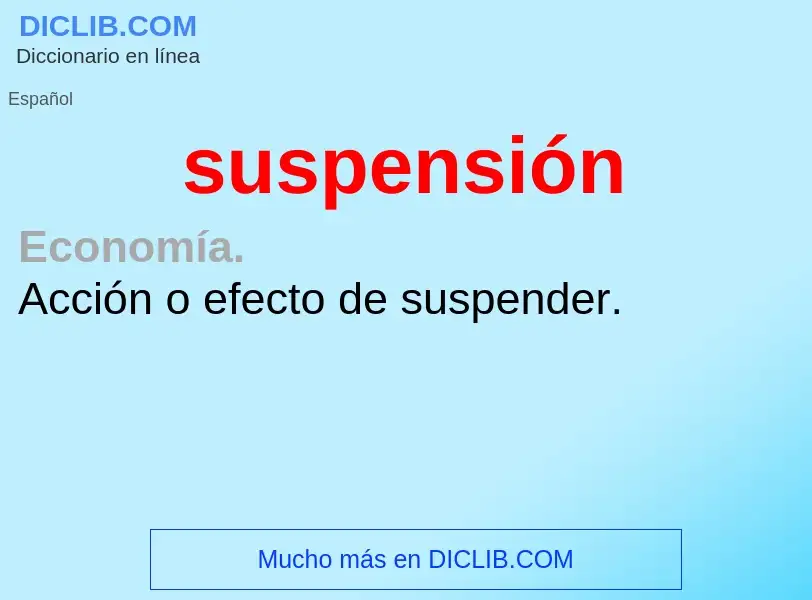 Was ist suspensión - Definition