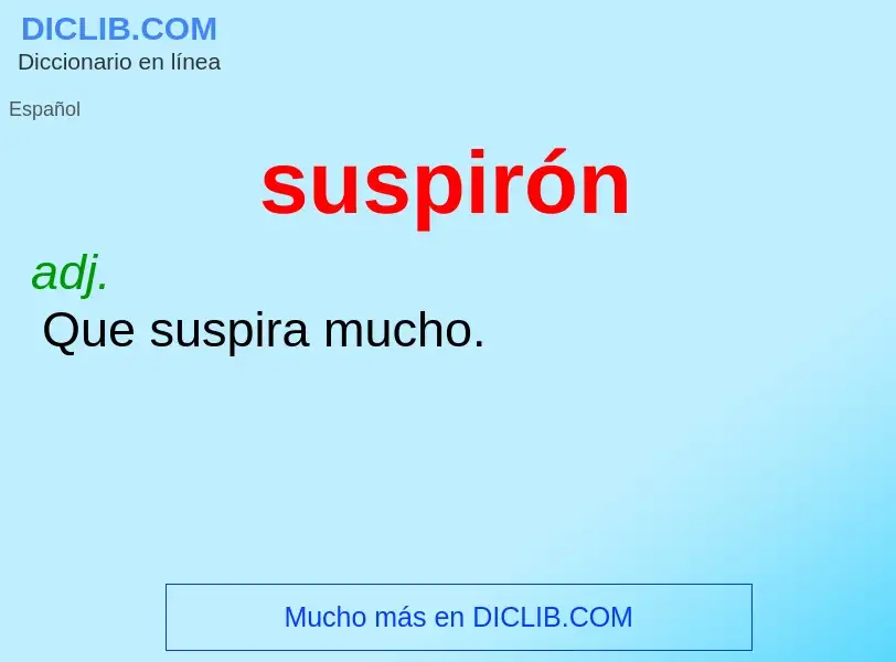 O que é suspirón - definição, significado, conceito