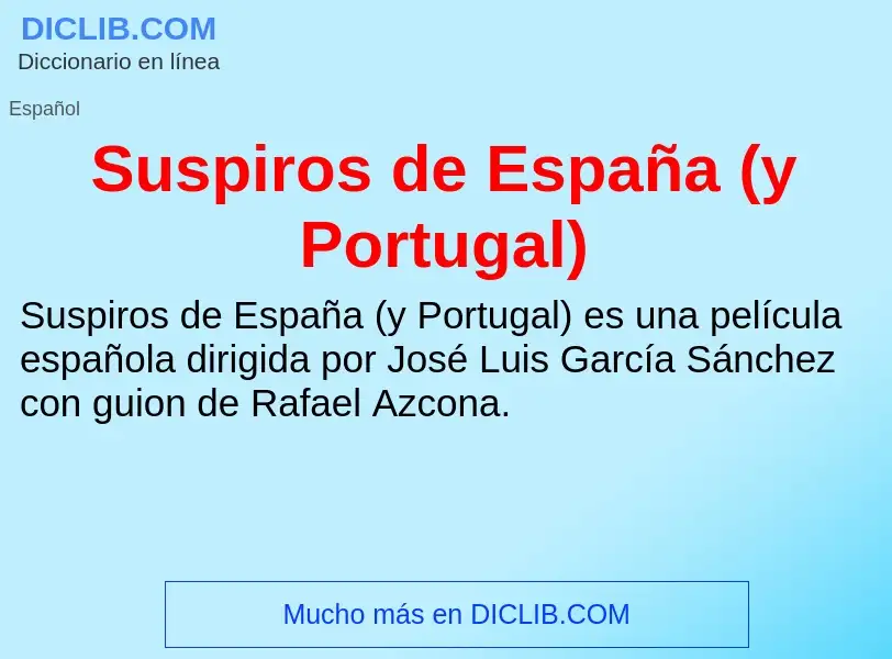 ¿Qué es Suspiros de España (y Portugal)? - significado y definición