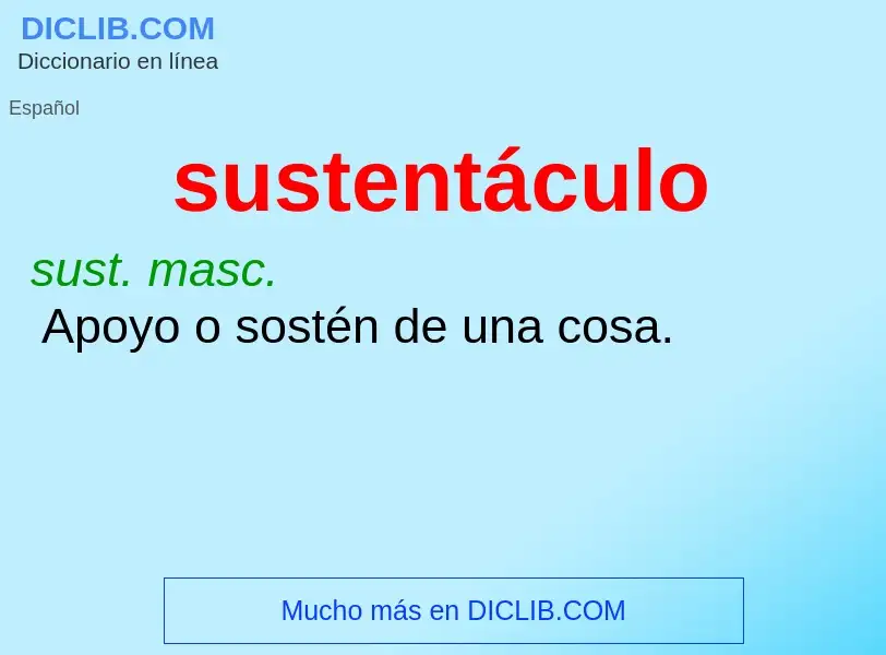 O que é sustentáculo - definição, significado, conceito