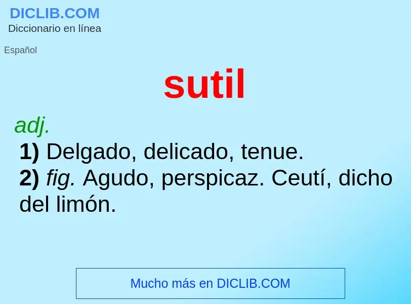 What is sutil - meaning and definition