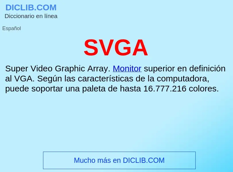 ¿Qué es SVGA? - significado y definición