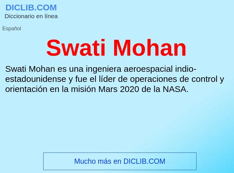 ¿Qué es Swati Mohan? - significado y definición