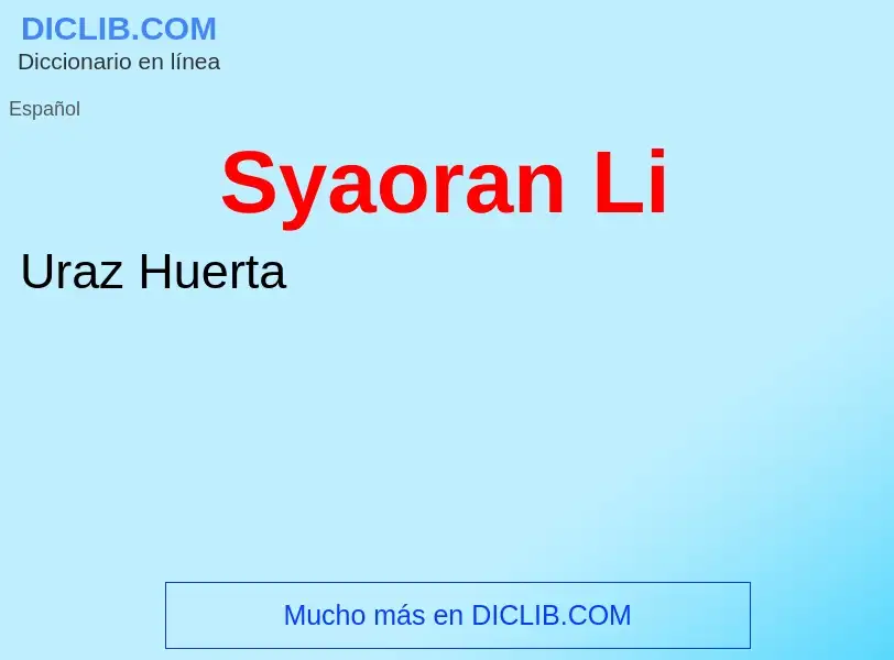 ¿Qué es Syaoran Li? - significado y definición