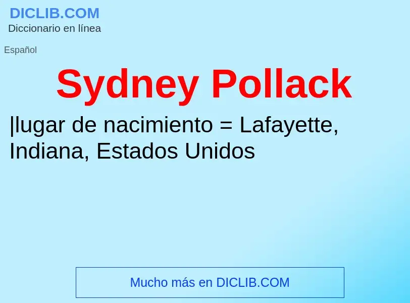 Что такое Sydney Pollack - определение