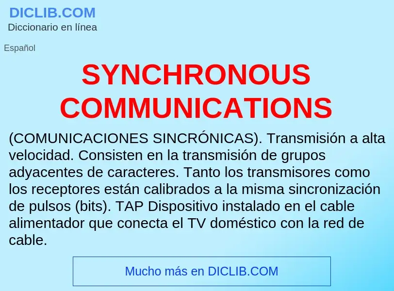 Что такое SYNCHRONOUS COMMUNICATIONS - определение