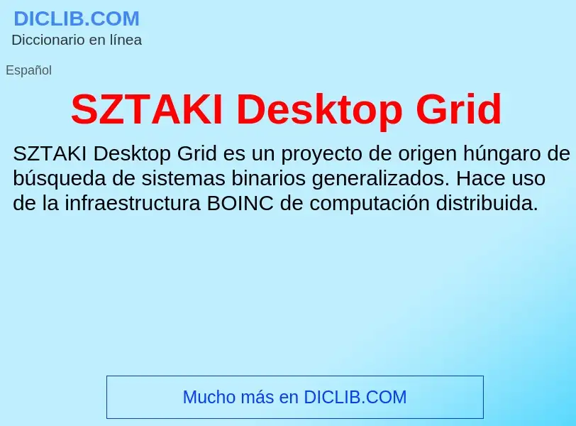 Что такое SZTAKI Desktop Grid - определение