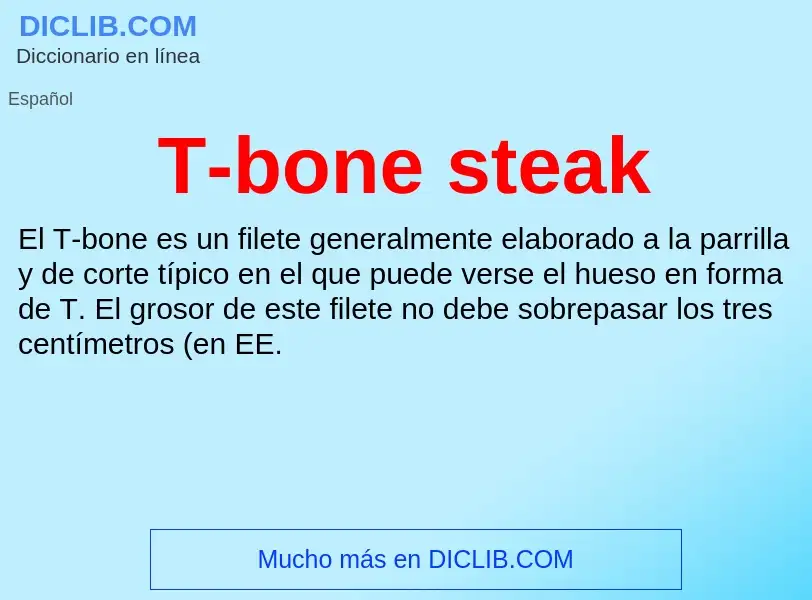 Qu'est-ce que T-bone steak - définition