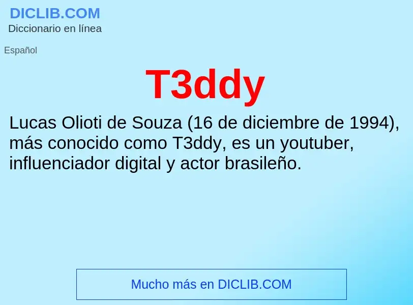 Wat is T3ddy - definition