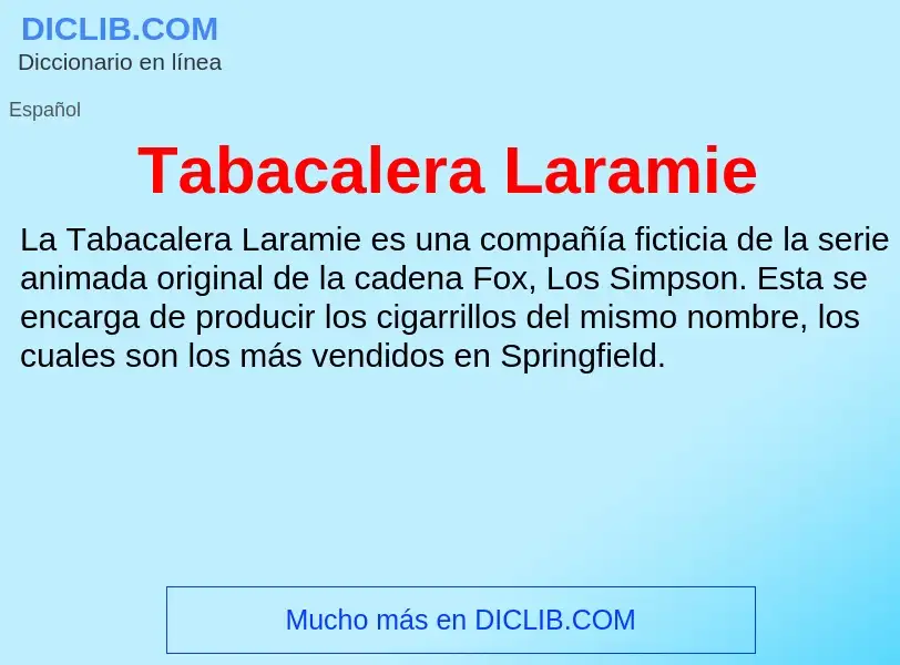 Qu'est-ce que Tabacalera Laramie - définition