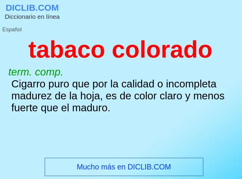 ¿Qué es tabaco colorado? - significado y definición