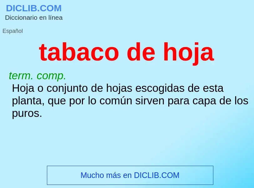 What is tabaco de hoja - meaning and definition