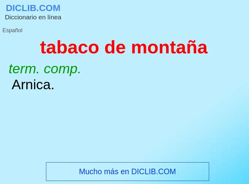 What is tabaco de montaña - meaning and definition