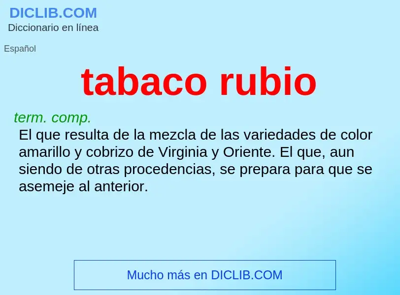 What is tabaco rubio - meaning and definition