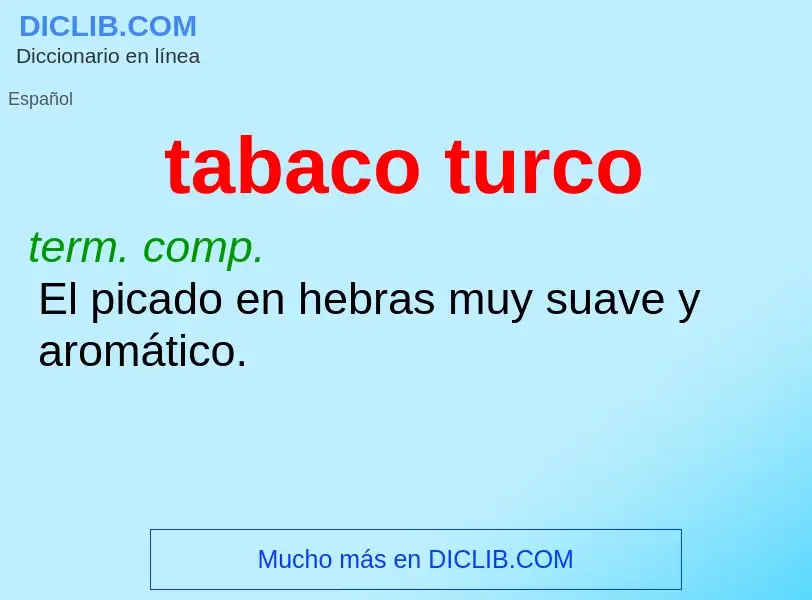 What is tabaco turco - meaning and definition