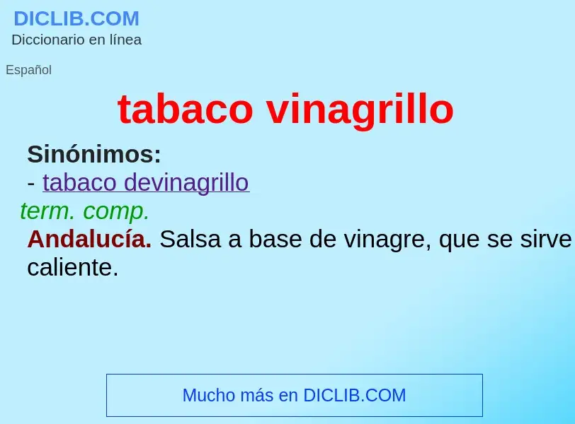 What is tabaco vinagrillo - meaning and definition