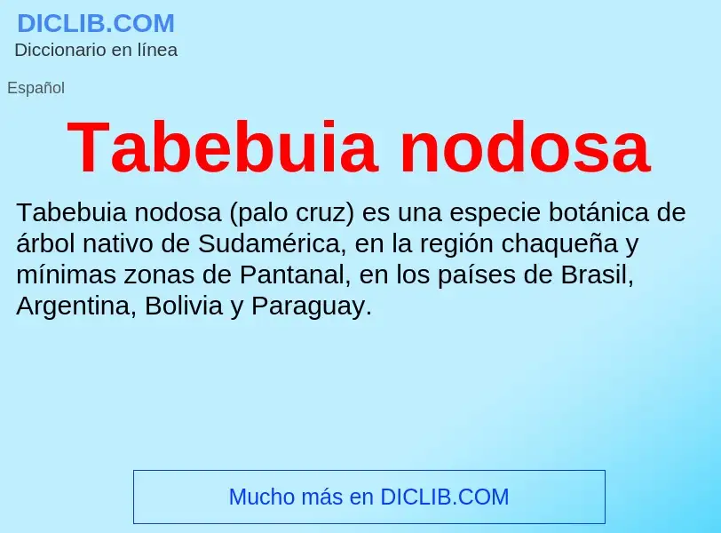 Qu'est-ce que Tabebuia nodosa - définition