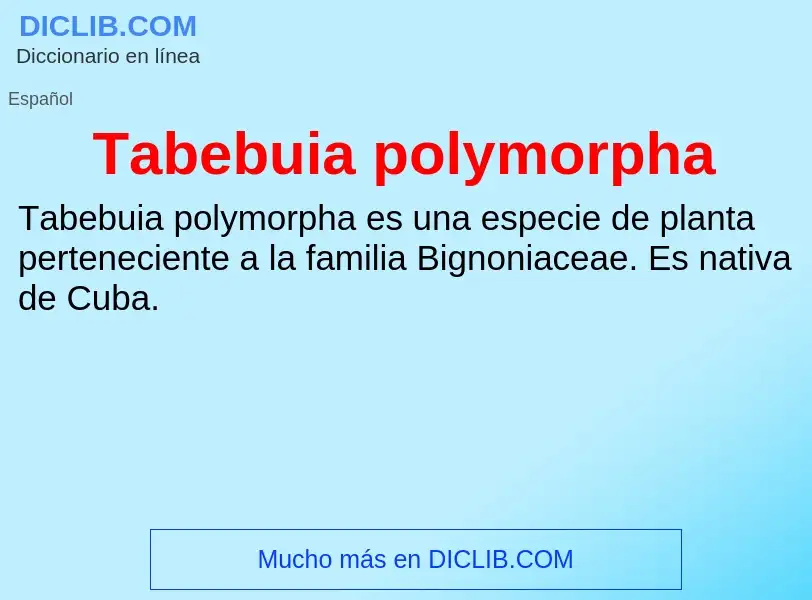 What is Tabebuia polymorpha - definition