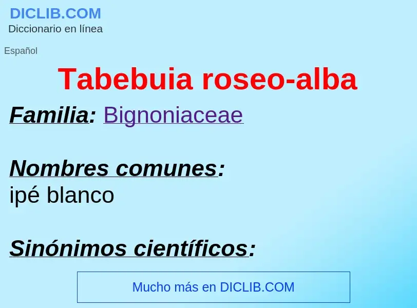 Qu'est-ce que Tabebuia roseo-alba - définition