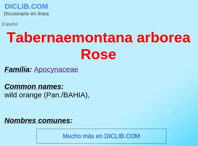 Qu'est-ce que Tabernaemontana arborea Rose - définition