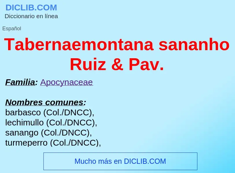 What is Tabernaemontana sananho Ruiz & Pav. - definition