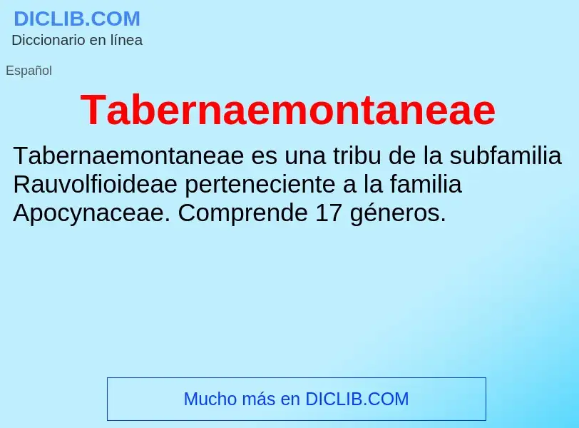 Что такое Tabernaemontaneae - определение