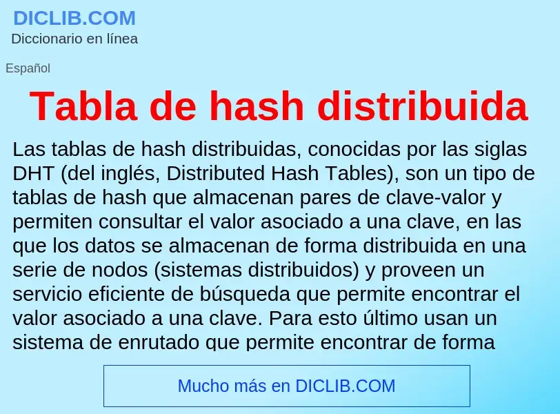 Что такое Tabla de hash distribuida - определение