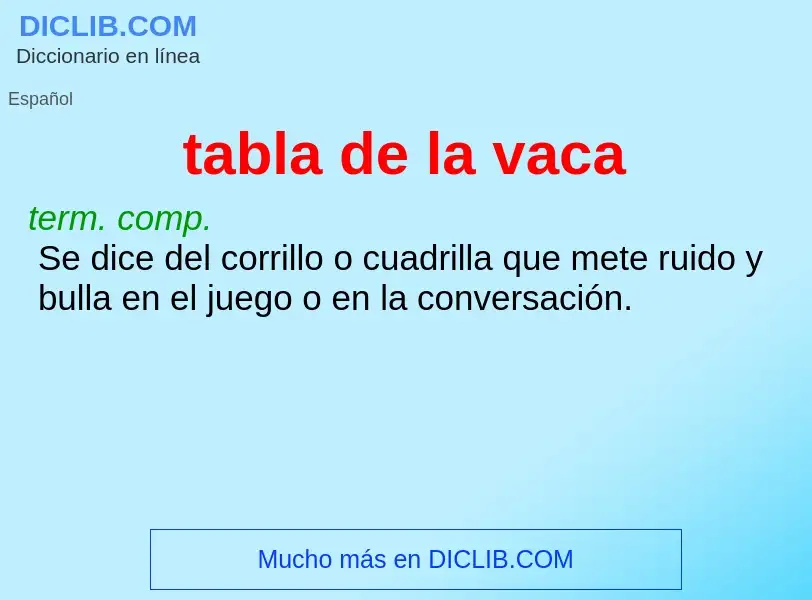 Wat is tabla de la vaca - definition