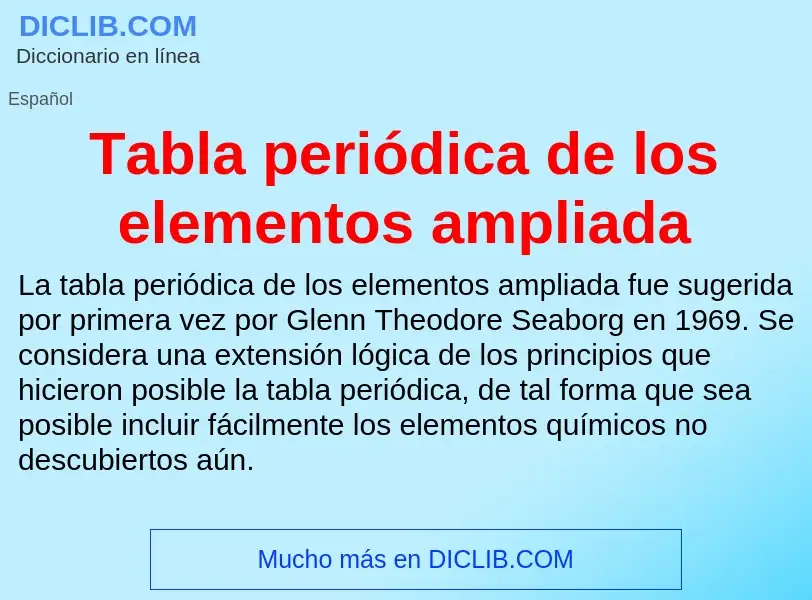 Was ist Tabla periódica de los elementos ampliada - Definition