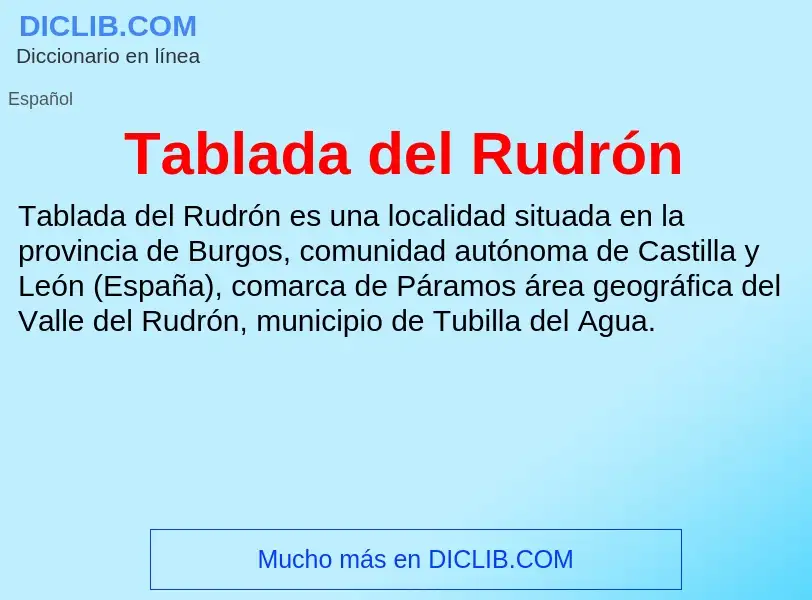 Что такое Tablada del Rudrón - определение