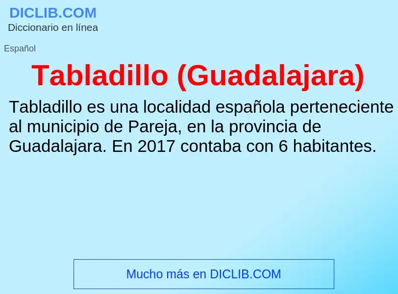 Что такое Tabladillo (Guadalajara) - определение