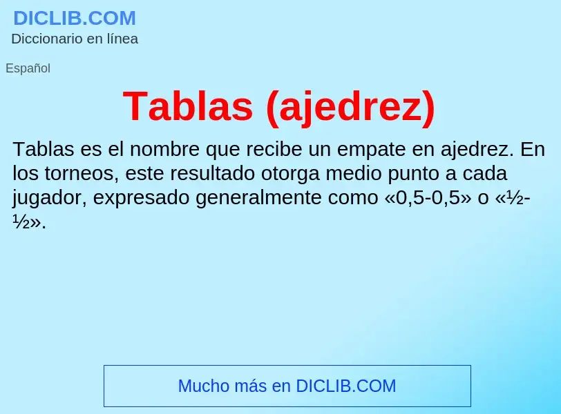 Что такое Tablas (ajedrez) - определение