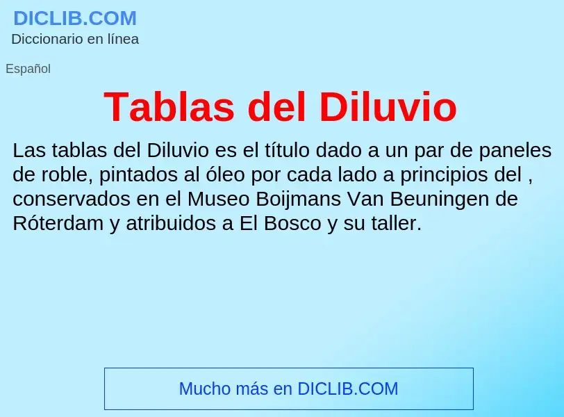 Что такое Tablas del Diluvio - определение