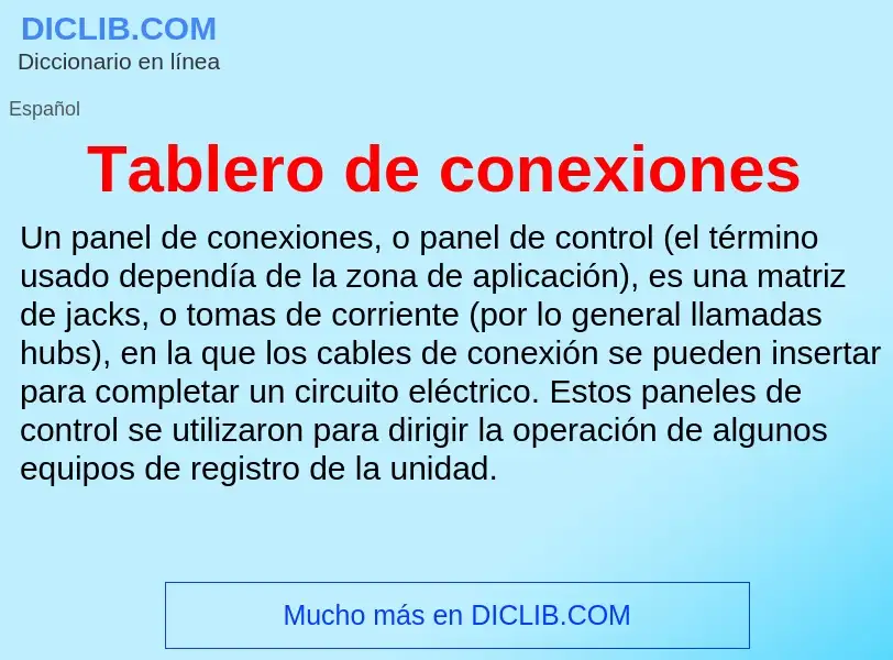 Что такое Tablero de conexiones - определение