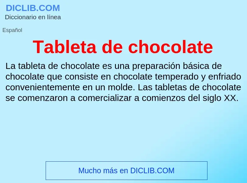 Что такое Tableta de chocolate - определение