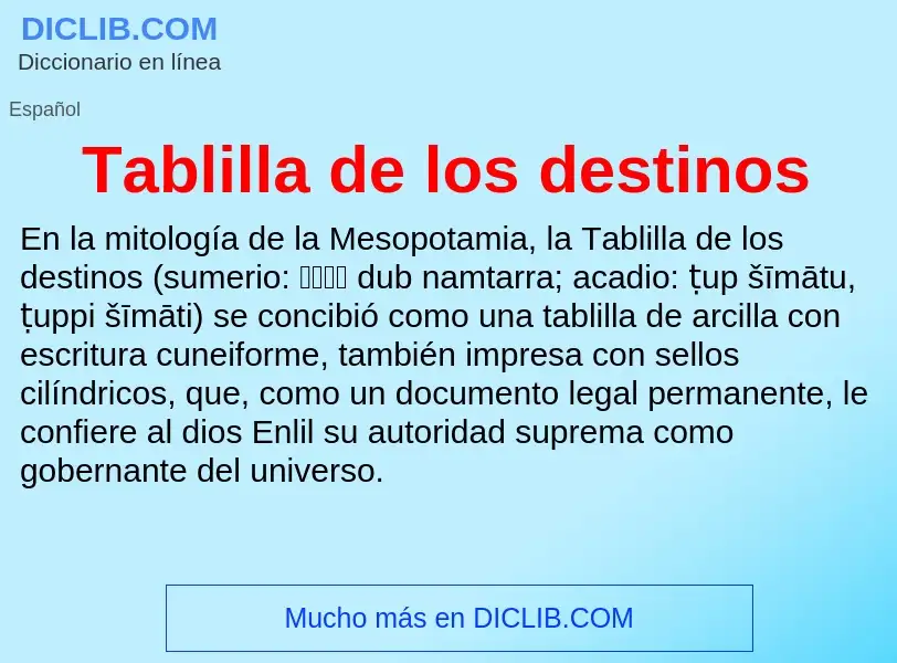 Что такое Tablilla de los destinos - определение