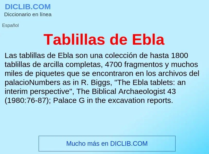 Что такое Tablillas de Ebla - определение