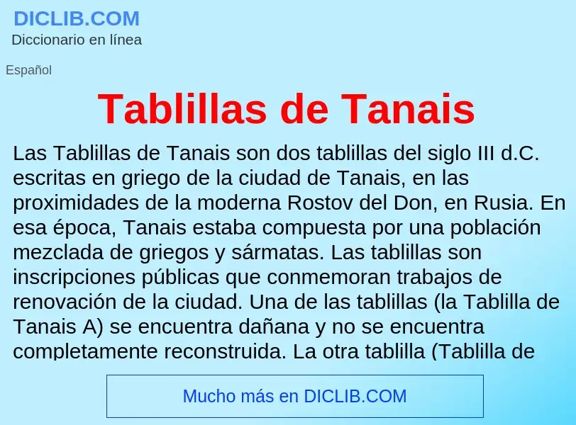 Что такое Tablillas de Tanais - определение