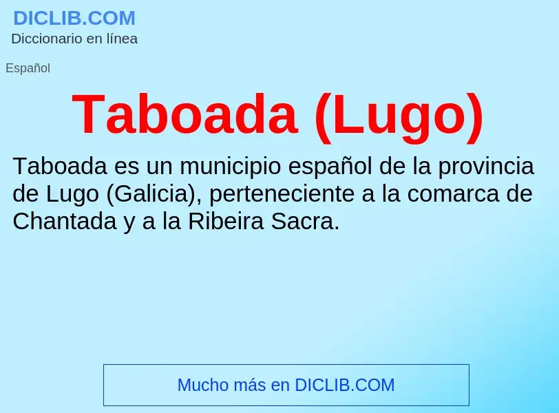 Что такое Taboada (Lugo) - определение