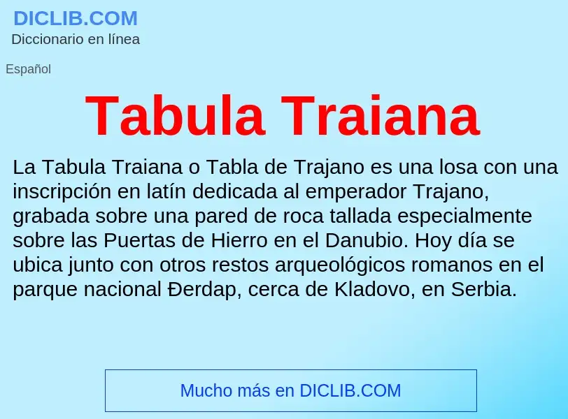 Что такое Tabula Traiana - определение