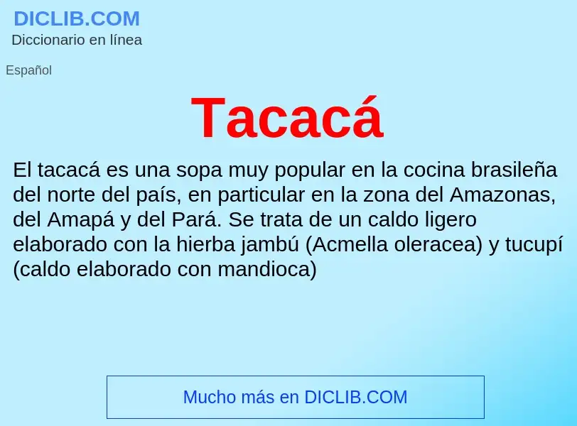 Что такое Tacacá - определение