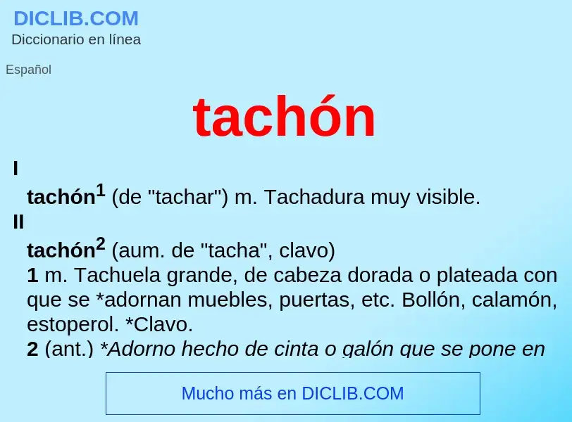 Che cos'è tachón - definizione