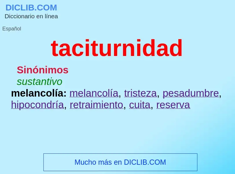 What is taciturnidad - meaning and definition