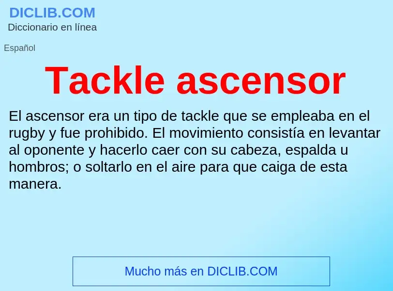 Что такое Tackle ascensor - определение