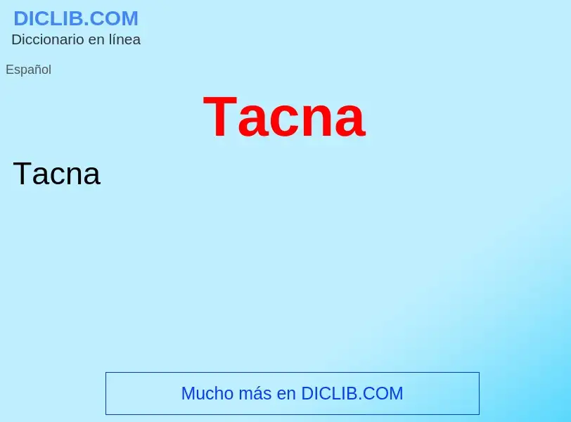 Что такое Tacna - определение