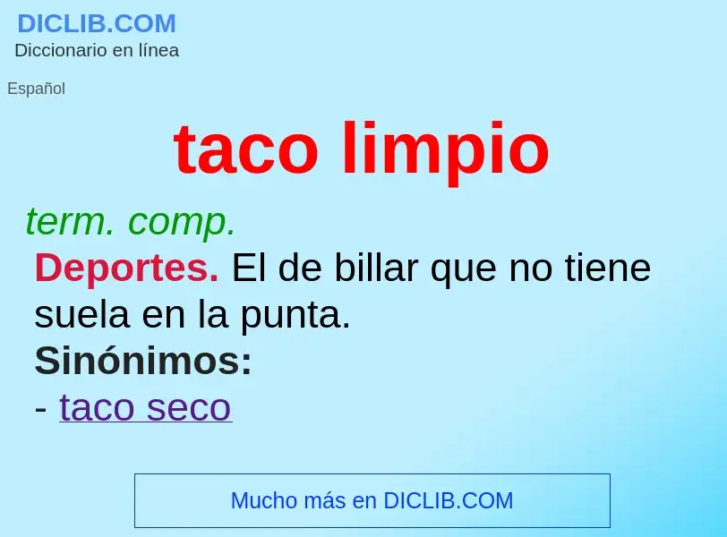 Che cos'è taco limpio - definizione