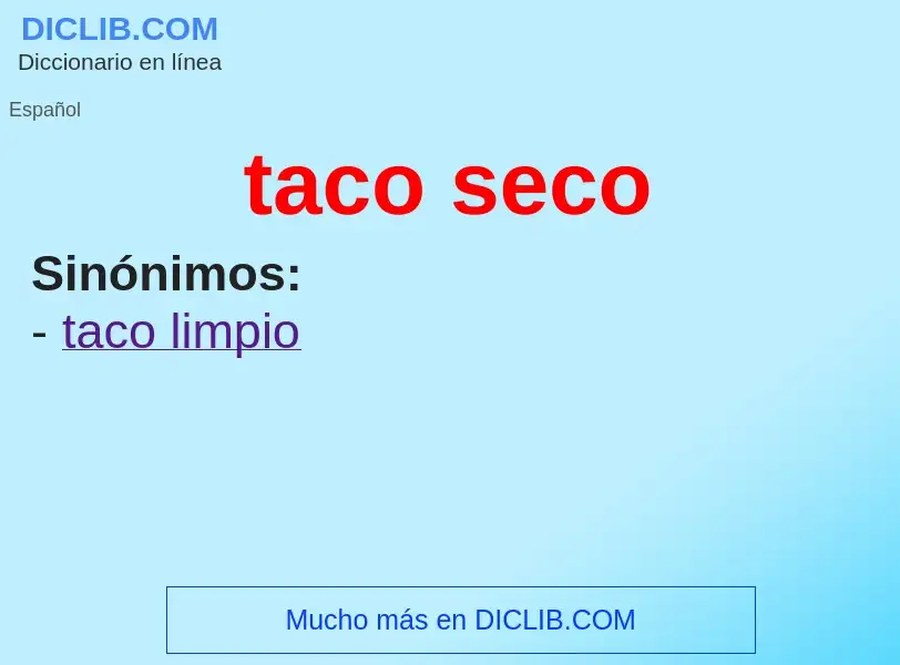 Что такое taco seco - определение